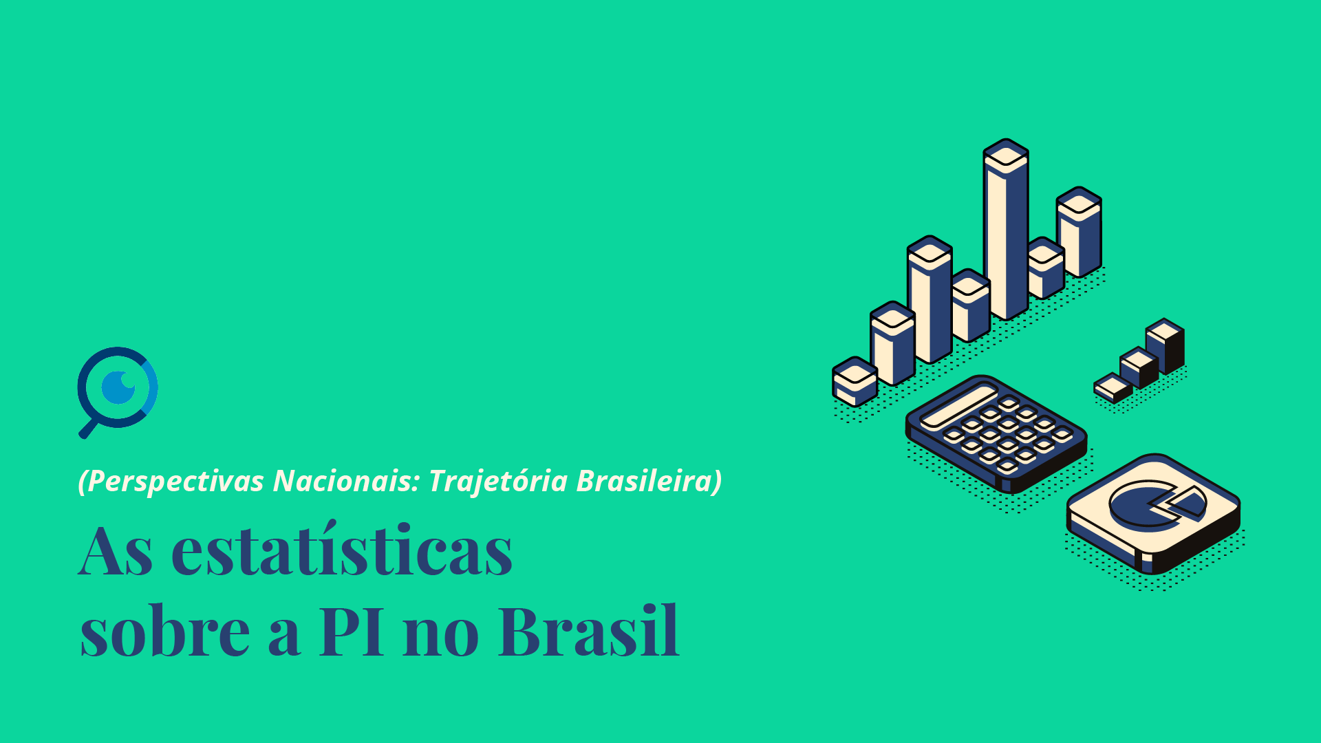O que os números da PI no Brasil realmente dizem? Evolução de patentes, marcas e DIs, quem deposita, e o que isso implica para inovação, crédito e IP Finance.
